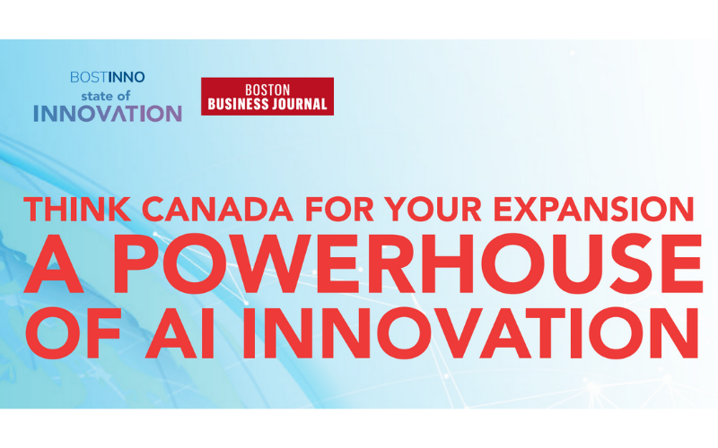 THINK CANADA FOR YOUR EXPANSION: A Powerhouse of AI Innovation