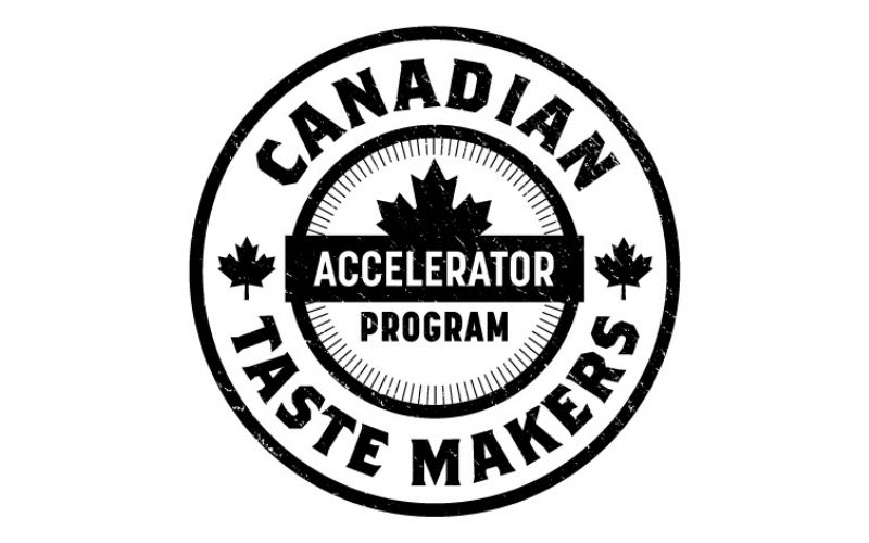Introducing the Inaugural Canadian Taste Makers Accelerator Program